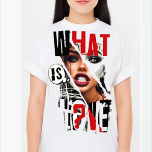 What's Love T-shirt for Women