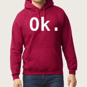 I'm OK Hoodie for Men